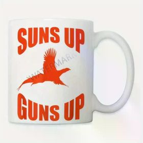 11oz Upland Hunter Ceramic Coffee Mug - Funny "SUN's UP GUNS UP" Pheasant Hunting Design, White with Orange